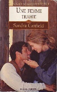 Une femme trahie - Sandra Canfield